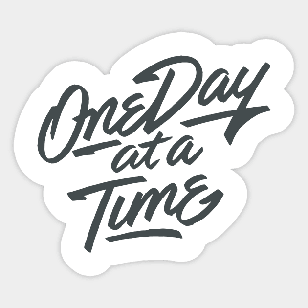 'One Day At a Time' PTSD Mental Health Shirt Sticker by ourwackyhome